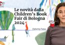 Le novità della Children’s Book Fair di Bologna 2024